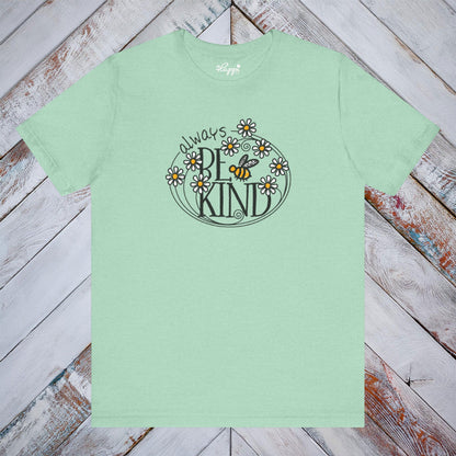 Always Be Kind Tee