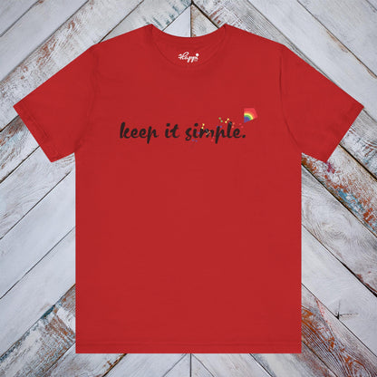 “Keep It Simple” Tee