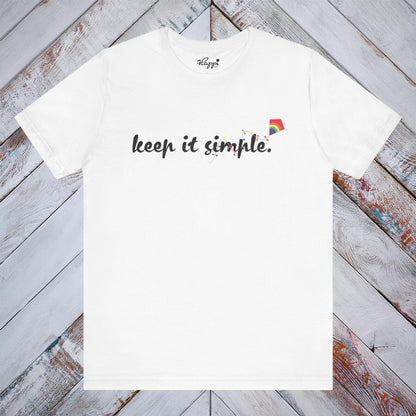 “Keep It Simple” Tee