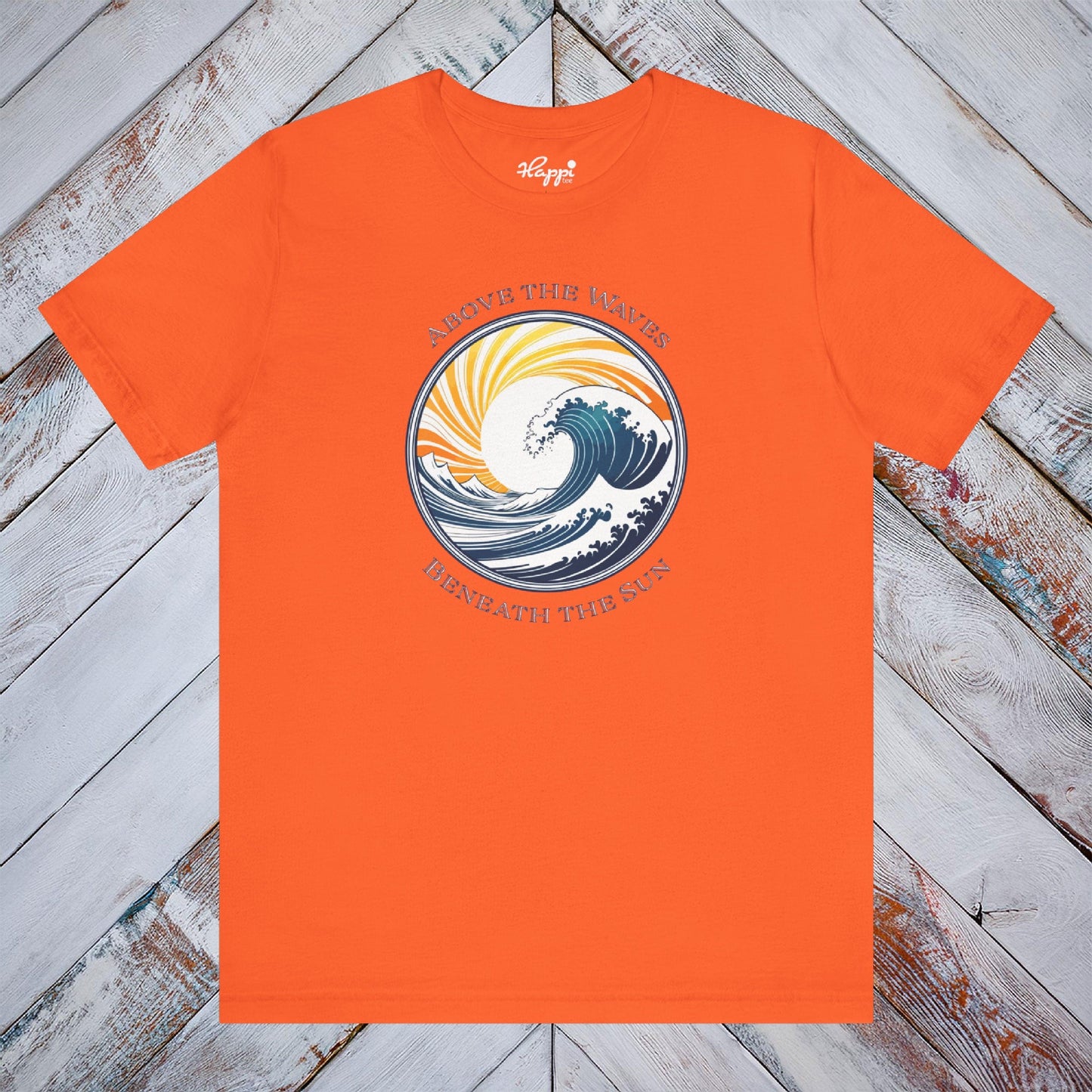 Above the Waves, Beneath the Sun Tee