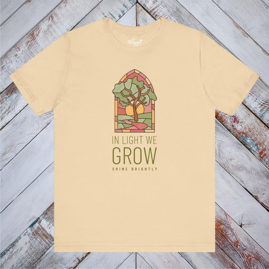 In Light We Grow Tee